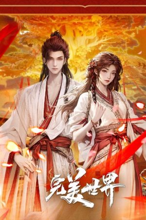 Movie Thế Giới Hoàn Mỹ - Hỏa Chi Hôi Tẫn